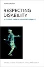 Adam Cureton: Respecting Disability, Buch