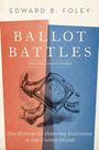 Edward B Foley: Ballot Battles, Buch