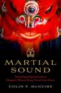 Colin P McGuire: Martial Sound, Buch