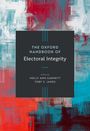 "The Oxford Handbook of Electoral Integrity," herausgegeben von Holly Ann Garnett und Toby S. James. Bunt abstrakt gemustert.