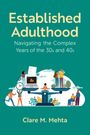 Clare M Mehta: Established Adulthood, Buch