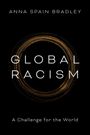 Text: "ANNA SPAIN BRADLEY", "GLOBAL RACISM", "A Challenge for the World". Ein goldener Kreis auf schwarzem Hintergrund.