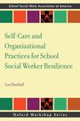 Lou Paschall: Self-Care and Organizational Practices for School Social Worker Resilience, Buch