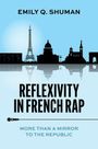 Titel: "Reflexivity in French Rap". Untertitel: "More Than a Mirror to the Republic". Autor: Emily Q. Shuman. Skyline von Paris.