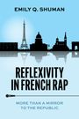 Text: "EMILY Q. SHUMAN, REFLEXIVITY IN FRENCH RAP, MORE THAN A MIRROR TO THE REPUBLIC." Silhouetten der Pariser Skyline.