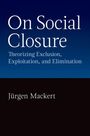 Jürgen Mackert: On Social Closure, Buch