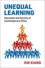 Xin Xiang: Unequal Learning, Buch