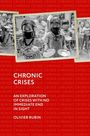 Olivier Rubin: Chronic Crises, Buch
