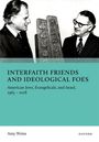 "INTERFAITH FRIENDS AND IDEOLOGICAL FOES" steht auf dem Cover eines Buches. Zwei Männer betrachten eine Tafel mit hebräischem Text.