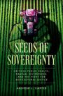 Andrew L Carter: Seeds of Sovereignty, Buch