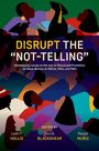 Leah P Hollis: Disrupt the "Not-Telling", Buch