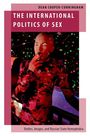 Dean Cooper-Cunningham: The International Politics of Sex, Buch