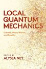 "LOCAL QUANTUM MECHANICS: Everett, Many Worlds, and Reality. Edited by Alyssa Ney." Hintergrund: Liniennetzwerk.