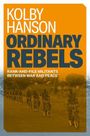 Kolby Hanson: Ordinary Rebels, Buch