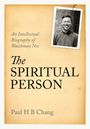 Paul H B Chang: The Spiritual Person, Buch