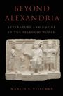 Marijn Visscher: Beyond Alexandria: Literature and Empire in the Seleucid World, Buch