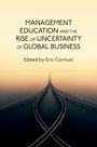 : Management Education and the Rise of Uncertainty of Global Business, Buch