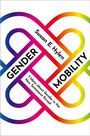 Susan E Hylen: Gender Mobility, Buch