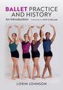 „BALLET PRACTICE AND HISTORY“, Vorwort von Misty Copeland. Vier Tänzerinnen stehen in Ballettposen.