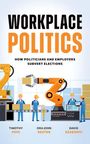 Timothy Frye: Workplace Politics, Buch