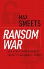 Max Smeets: Ransom War, Buch