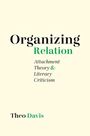 Theo Davis: Organizing Relation, Buch