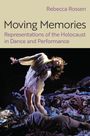 Text: "Rebecca Rossen", "Moving Memories", "Representations of the Holocaust in Dance and Performance".  
Tänzerin auf Kleidungshaufen.