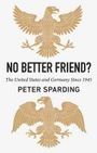 Peter Sparding: No Better Friend?, Buch