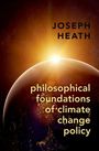 Joseph Heath: Philosophical Foundations of Climate Change Policy, Buch