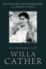 Rosemarie Bodenheimer: In Conversation with Willa Cather, Buch