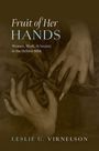 Leslie G Virnelson: Fruit of Her Hands, Buch