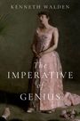 Kenneth Walden: The Imperative of Genius, Buch