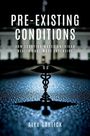 Alex Garlick: Pre-Existing Conditions, Buch