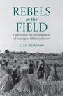 Alec Worsnop: Rebels in the Field, Buch