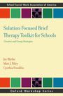 Joy Blythe: Solution-Focused Brief Therapy Toolkit for Schools, Buch