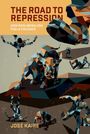José Kaire: The Road to Repression, Buch