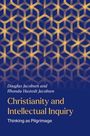 Douglas Jacobsen: Christianity and Intellectual Inquiry, Buch
