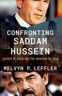 Melvyn P Leffler: Confronting Saddam Hussein, Buch