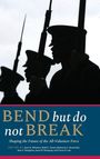 "BEND but do not BREAK" - Silhouetten von Soldaten mit Gewehren im Profil.