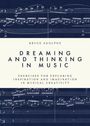 Bruce Adolphe: Dreaming and Thinking in Music, Buch