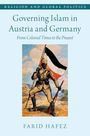 Farid Hafez: Governing Islam in Austria and Germany, Buch