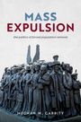 Text: "MASS EXPULSION. The politics of forced population removal. Meghan M. Garrity." Eine Menschenmenge in einer dunklen Skulptur.
