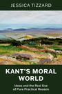 Jessica Tizzard: Kant's Moral World, Buch