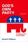 Daniel K. Williams: God`s Own Party, Buch