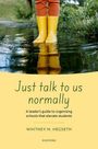 "Just talk to us normally" und "A leader’s guide to organizing schools that elevate students". Gelbe Gummistiefel im Wasser.