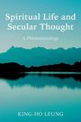 King-Ho Leung: Spiritual Life and Secular Thought, Buch