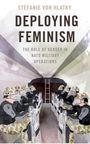 Stéfanie von Hlatky: Deploying Feminism, Buch