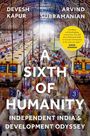 Titel: "A Sixth of Humanity: Independent India's Development Odyssey". Zwei belebte Züge in einer großen Bahnhofshalle.