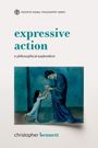 Christopher Bennett: Expressive Action, Buch