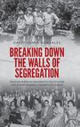 David-James Gonzales: Breaking Down the Walls of Segregation, Buch